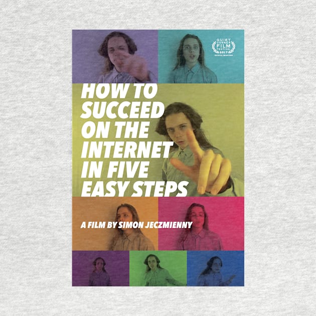 "How to Succeed on the Internet in Five Easy Steps" by Simon Jeczmienny (Norwich Free Academy) by QuietCornerFilmFestival